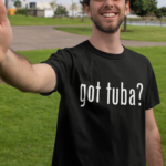 Got Tuba T-Shirt