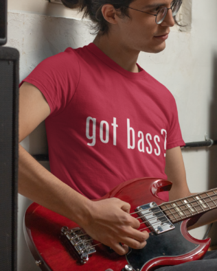 Got Bass T-Shirt