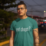 Got Chops T-Shirt