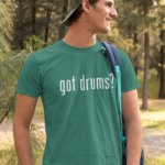 Got Drums T-Shirt