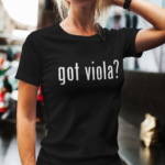 Got Viola T-Shirt